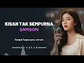 KISAH TAK SEMPURNA _ SAMSON _ By AL COVER