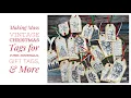 Making Mass Vintage Christmas Tags for Junk Journals Gift Tags More