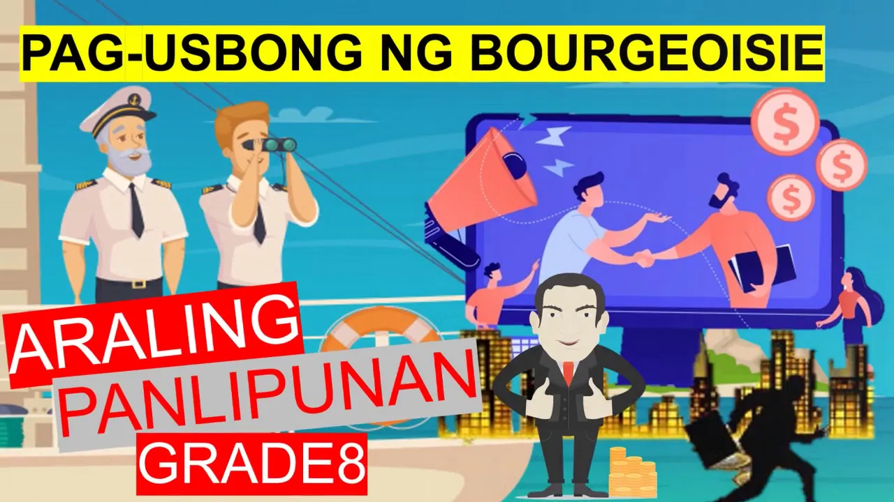 Outline Video PAG-USBONG NG BOURGEOISIE/BOURGEOISIE/ARALING PANLIPUNAN GRADE 8/KASAYSAYAN NG DAIGDIG/