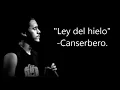 Ley del hielo - Canserbero. (Letra)