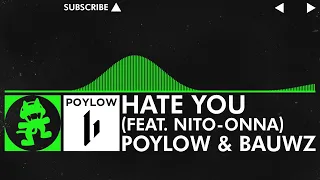 Trap Poylow BAUWZ Hate You Feat Nito Onna NCS Release 