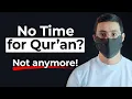 Download Lagu No Time for Quran? Watch This...
