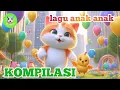 Download Lagu lagu anak anak //kompilasi  lagu anak anak