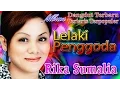 Lagu Dangdut Terbaru 2017 | Terlaris Terpopuler Dari Rika Sumalia - Lelaki Penggoda