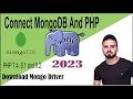 1 Connect PHP and MongoDB Download MongoDB Driver Connect PHP MongoDB to Localhost