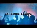 Download Lagu Lirik Lagu Rohani - API KEMULIAANNYA