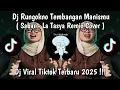 Lagu DJ  RUNGOKNO TEMBANGAN MANISMU VIRAL TIKTOK YANG KALIAN CARI