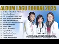 Download Lagu Lagu Rohani Hosana Singers Full Album 2025 - Ku Tahu Tuhan Pasti Buka Jalan | Manis Kau Dengar
