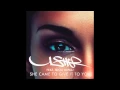 Download Lagu Usher - She came to give it to you (Official audio)