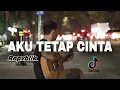 Download Lagu Lirik lagu AKU TETAP CINTA - REPVBLIK (hancur hancur cintaku sakit sakit hatiku) cover nanak romansa