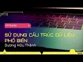 Su dung cac cau truc pho bien List Tuple Set Dict trong Python
