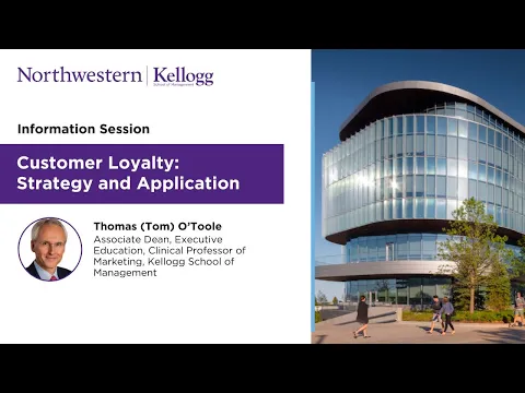Information session on Kellogg Executive Education’s Customer Loyalty program