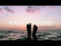 Vicetone - Walk Thru Fire (Lyrics) | BOEDM MUSIC