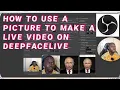 How To Use a Photo To Make a Live On DeepFaceLive No Model Needed