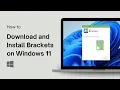How to Download and Install Brackets on Windows 11