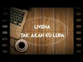 Download Lagu Livena - Tak Akan Ku Lupa (Indie Band Palembang)