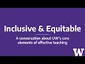 UW core elements conversation - Inclusive and Equitable