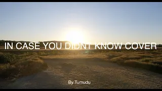 Download IN CASE YOU DIDN'T KNOW Cover (Official Music Video) By Tumudu MP3