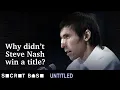Steve Nash never won an NBA championship Here s what left him empty-handed