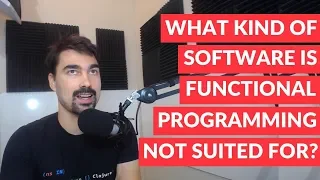 What kind of software is functional programming not suited for