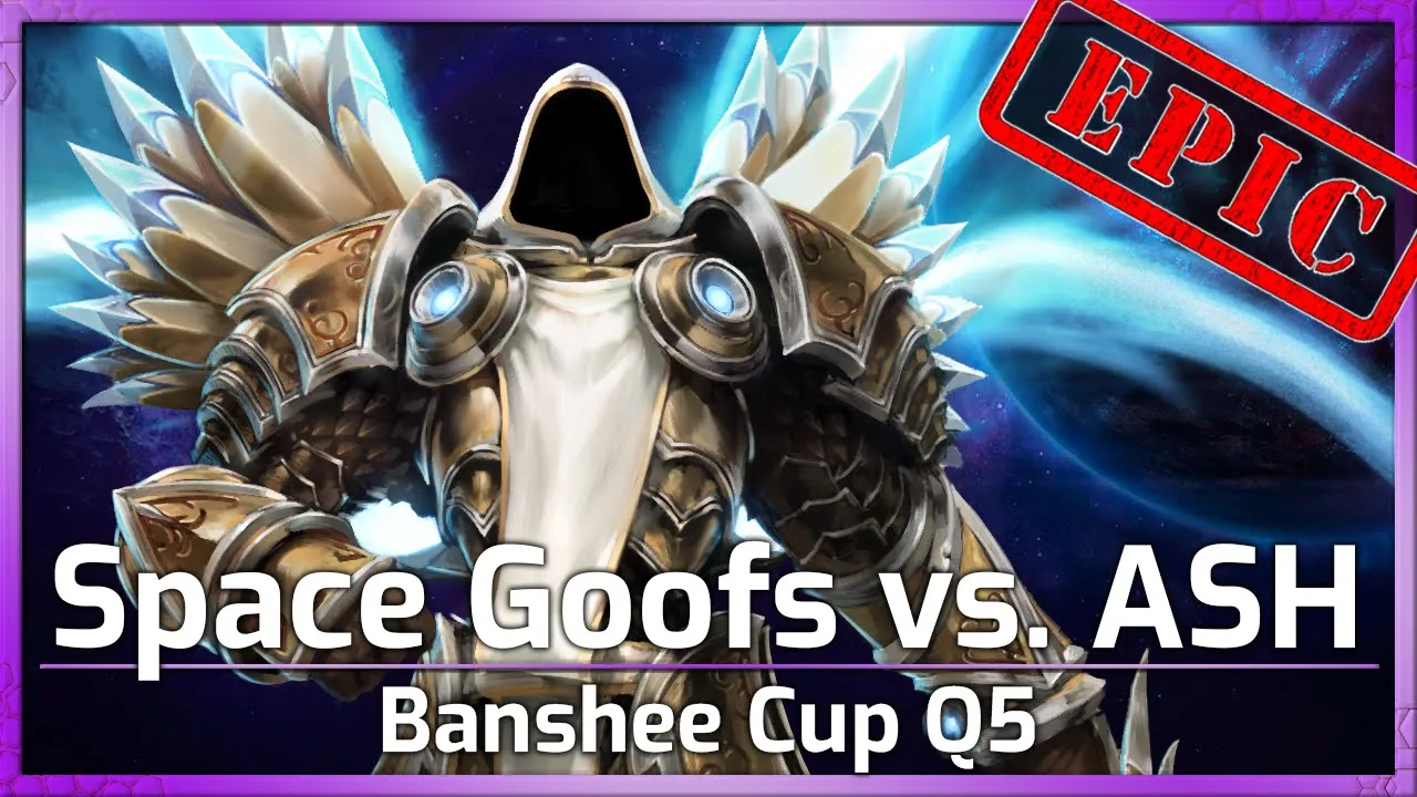 Team ASH vs. Space Goofs - Banshee Cup Q5 - Heroes of the Storm