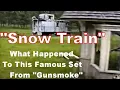 Gunsmoke - The Movie Set for Snow Train
