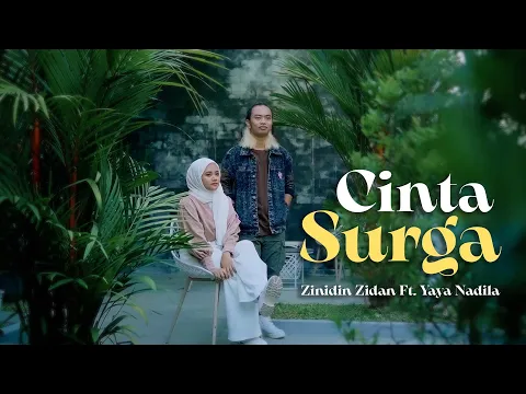 Download MP3 Yaya Nadila Ft Zinidin Zidan - Cinta Surga ( Official Music Video)