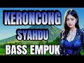 Download Lagu KERONCONG SYAHDU BASS EMPUK