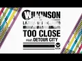 Wilkinson - Too Close feat. Detour City