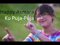 Download Lagu Happy Asmara  - Ku Puja - Puja