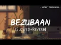 Download Lagu Bezubaan (Slowed+Reverb) - ABCD | Mohit Chauhan | Priya Panchal | Sachin Jigar | MuSiC