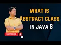 Abstract Classes in Java 8 What is Abstract class by Naren