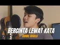 Download Lagu Bercinta Lewat Kata (OST Jatuh Cinta Seperti Di Film-Film) - Donne Maula || Cover by Angga Ramadan