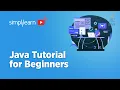Java Developer Tutorial For Beginners 2022 Java Full Course In 10 Hours Java 11 Simplilearn