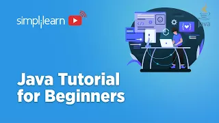 Java Developer Tutorial For Beginners 2022 Java Full Course In 10 Hours Java 11 Simplilearn