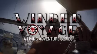 Winded Voyage 3 | Episode 2 | A Brotherly Sail To Playa Blanca