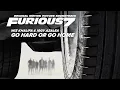 Fast and Furious 7 Soundtrack - Go Hard or Go Home by Wiz Khalifa and Iggy Azalea