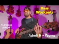 Bass Workouts - Admit It ( Yeemz )2025