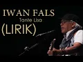 Download Lagu IWAN FALS-Tante Lisa Lyrics