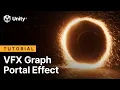 Create advanced visual effects in VFX Graph A portal effect Tutorial