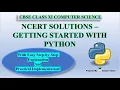 NCERT Solutions Getting Started with Python CBSE Class 11 Computer Science