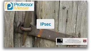 IPsec - CompTIA Security SY0-401 1 4