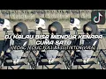 DJ KALAU BISA MENDUA KENAPA CUMA SATU JEDAG JEDUG FULL BASS TIKTOK TERBARU