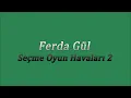 Ferda Gül - Oy Oy Eminem | Seçme Oyun Havaları 2 | © Şah Plak