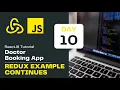 Redux Learning the basics Doctor Booking Live React JS App React JS Day - 10