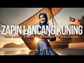Download Lagu ZAPIN LANCANG KUNING [MUZIK+VOKAL] | SIRI LAGU ZAPIN TERSOHOR DI MALAYSIA