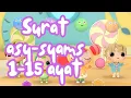 Download Lagu Murrotal al Qur’an anak Surat asy-syams 1-15 ayat |kidsanimasitv|