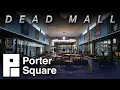 Porter Square Mall Dothan AL Dead Mall with Fascinating History