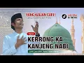 Download Lagu Qawy Albek Ala El Foraa Versi Kerrong Kakanjeng Nabi (Rindu Nabi) | Karya Lora AMM