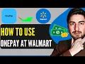How To Use Onepay At Walmart Full Guide